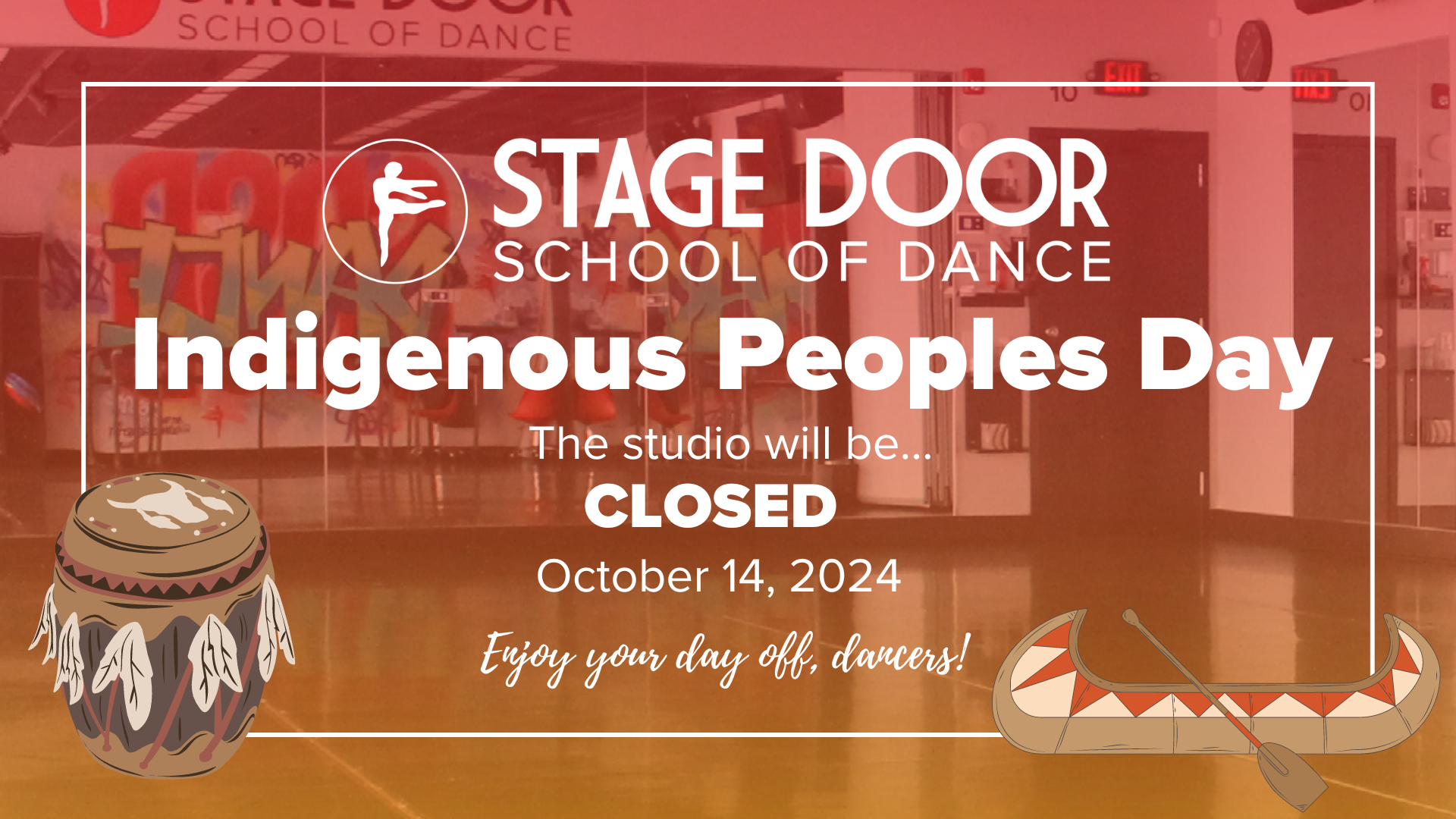 Indigenous Peoples Day Studio Closed Oct. 14 Stage Door School of Dance